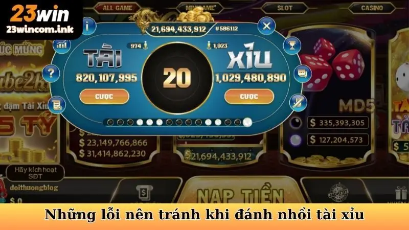 Bí Bí Kíp Đánh Nhồi Tài Xỉu 23win - Chơi Bứt Phá, Thành Công 7 Những lỗi nên tránh khi đánh nhồi tài xỉu
